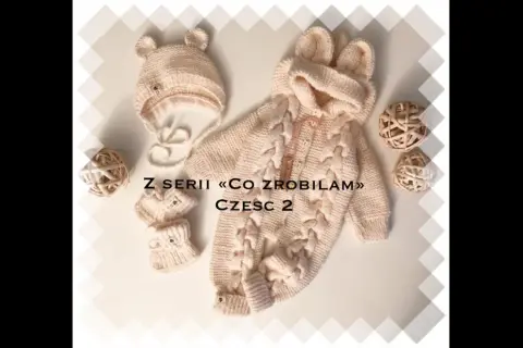 Kombinezon dla niemowlaka na drutach: Od włóczki do ukochanego ubranka